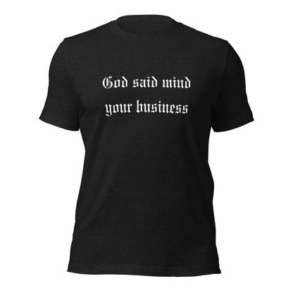 God Said Unisex T-shirt