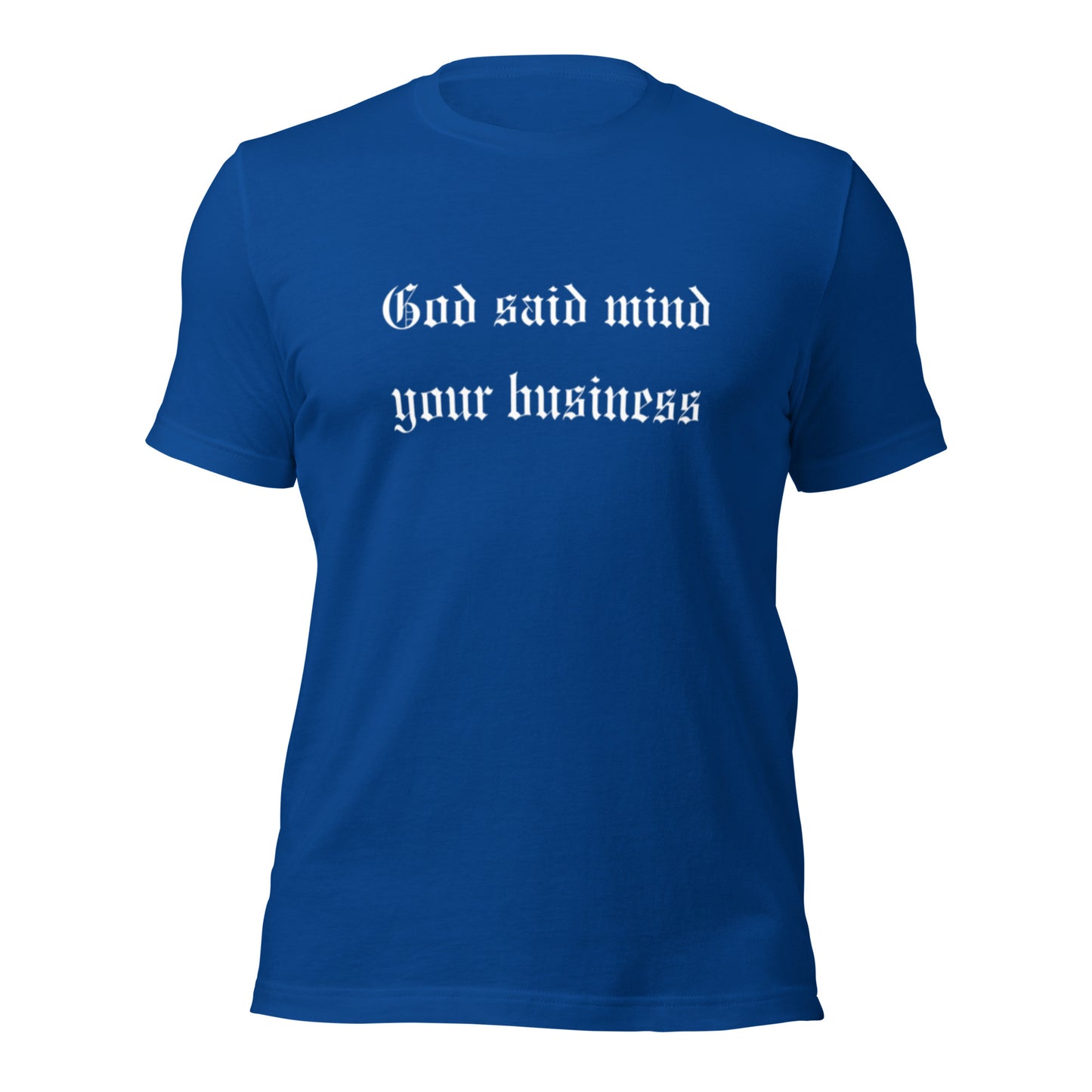 God Said Unisex T-shirt